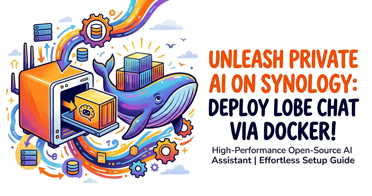 A High-Performance, Open-Source AI Assistant on Synology Docker
